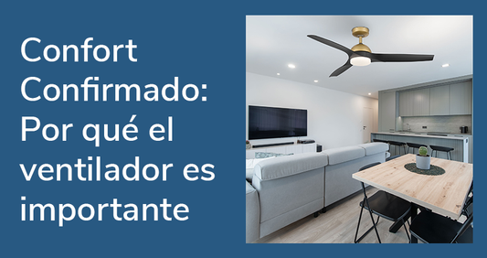 Por qué un ventilador de techo sigue siendo esencial: Confort cotidiano de forma simple
